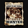 Lone Star Ridaz WANTED - Poster - Dope House Records