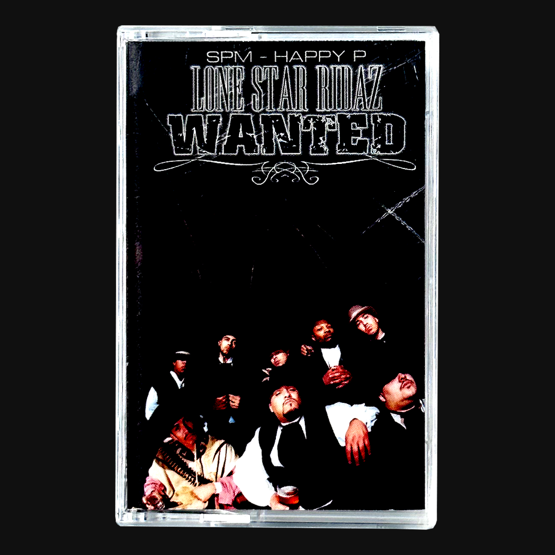 Lone Star Ridaz - Wanted - Tape - Dope House Records