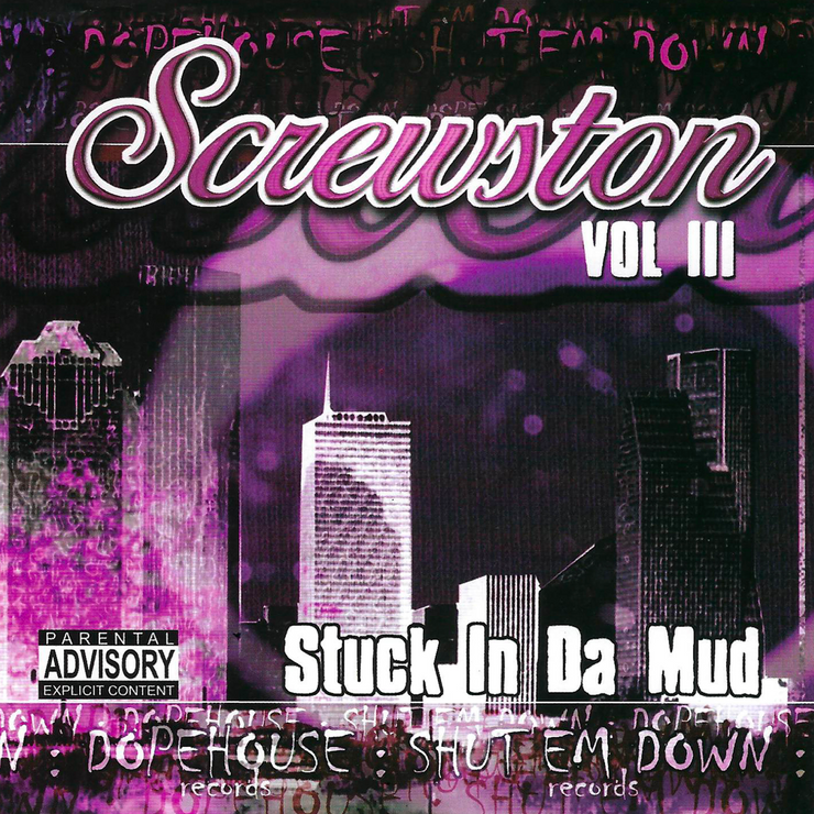Screwston Vol. III: Stuck In The Mud- CD - Dope House Records